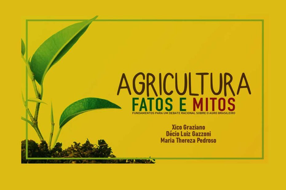 Agricultura Fatos e Mitos